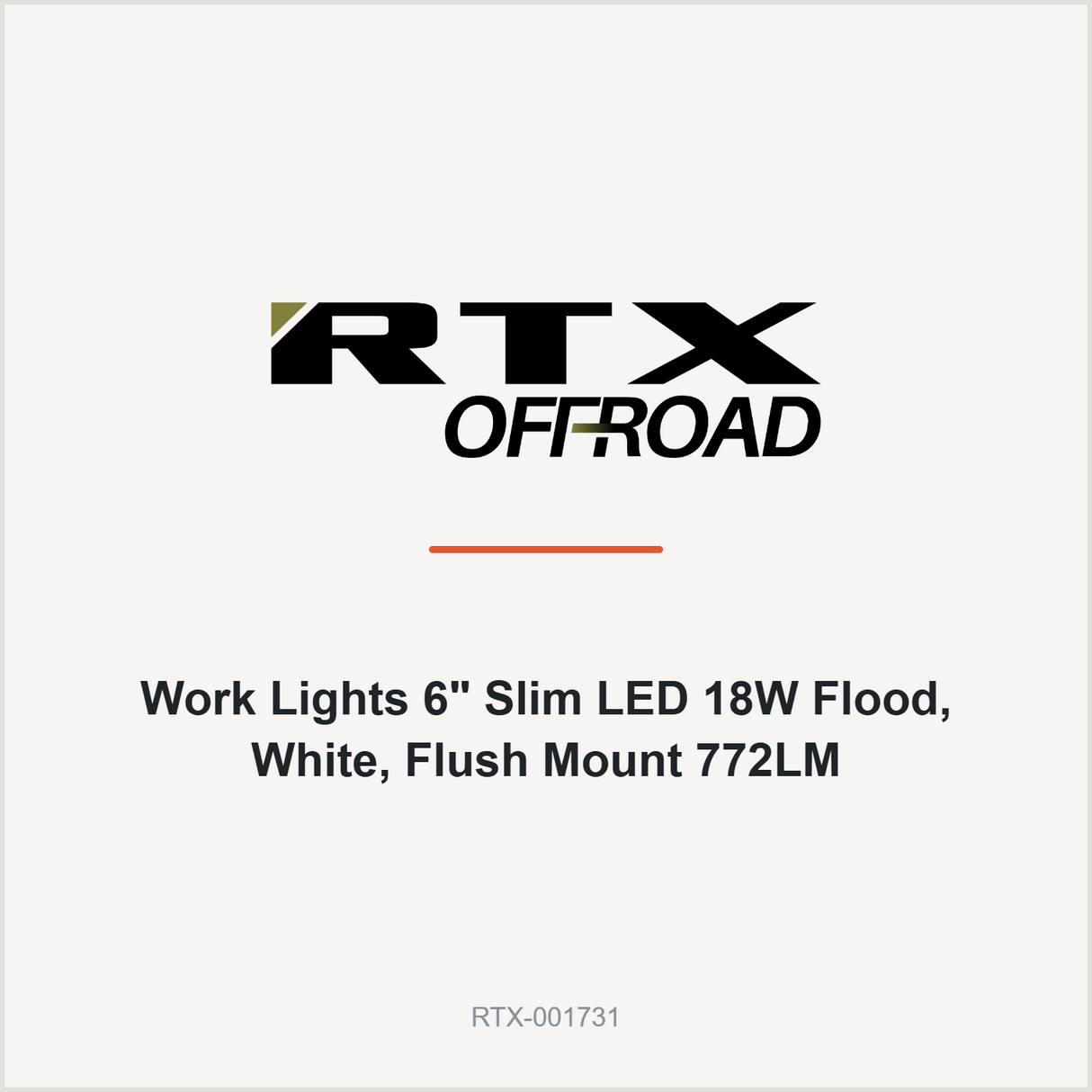 RTX Work Lights 6" Slim LED 18W Flood, White, Flush Mount 772LM